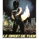 photo du film Le Droit De Tuer