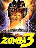 voir la fiche complète du film : Zombi 3