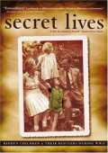 Secret Lives : Hidden Children and Their Rescuers During WWII