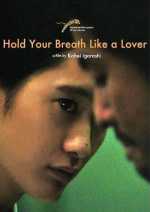 Hold Your Breath Like A Lover