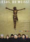 voir la fiche complète du film : Jesus, Du weisst