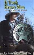 voir la fiche complète du film : It Took Brave Men : Deputy U.S. Marshals of Fort Smith