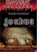 voir la fiche complète du film : Joshua