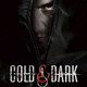 photo du film Cold and Dark