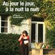 photo du film Au jour le jour, à la nuit la nuit