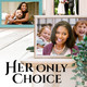 photo du film Her Only Choice
