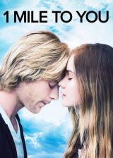 voir la fiche complète du film : 1 Mile to You