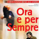photo du film Ora e per sempre
