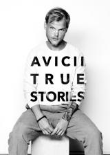 Avicii : True Stories
