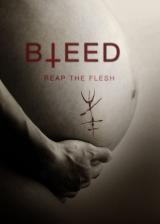 voir la fiche complète du film : Bleed