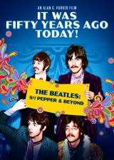 It Was Fifty Years Ago Today! The Beatles : Sgt. Pepper And Beyond