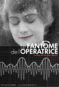 voir la fiche complète du film : Le Fantôme de l opératrice