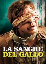 voir la fiche complète du film : La Sangre Del Gallo