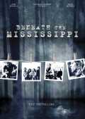 voir la fiche complète du film : Beneath the Mississippi