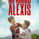 photo du film Mi amigo Alexis