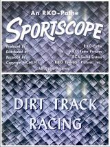 voir la fiche complète du film : Dirt Track Racing