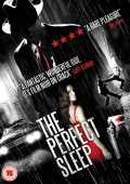 voir la fiche complète du film : The Perfect Sleep