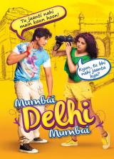 voir la fiche complète du film : Mumbai Delhi Mumbai