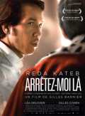 voir la fiche complète du film : Arrêtez-moi là