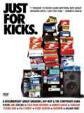 voir la fiche complète du film : Just For Kicks