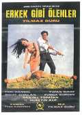 voir la fiche complète du film : Erkek gibi ölenler