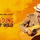 photo du film Neil Young : Heart of Gold