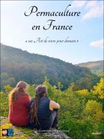 Permaculture En France - Un Art De Vivre Pour Demain