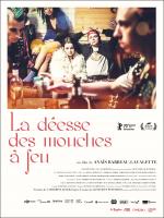 voir la fiche complète du film : La Déesse des mouches à feu