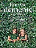 voir la fiche complète du film : Une vie démente