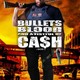 photo du film Bullets, Blood & a Fistful of Ca$h