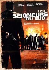 voir la fiche complète du film : Les Seigneurs du Sud