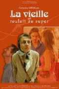voir la fiche complète du film : La Vieille qui roulait au super