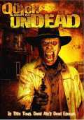 voir la fiche complète du film : The Quick and the Undead