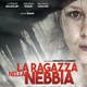 photo du film La fille dans le brouillard