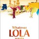 photo du film Whatever Lola Wants