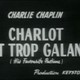 photo du film Charlot est trop galant