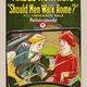 photo du film Should Men Walk Home?