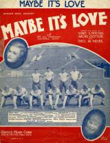 Maybe It s Love