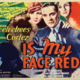 photo du film Is My Face Red?