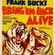 photo du film Bring 'Em Back Alive