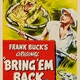 photo du film Bring 'Em Back Alive