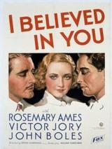 voir la fiche complète du film : I Believed in You