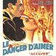 photo du film Le Danger d'aimer