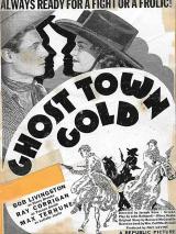voir la fiche complète du film : Ghost-Town Gold