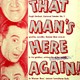 photo du film That Man's Here Again