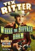 voir la fiche complète du film : Where the Buffalo Roam