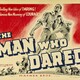 photo du film The Man Who Dared