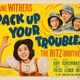 photo du film Pack Up Your Troubles
