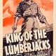 photo du film King of the Lumberjacks
