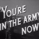 photo du film You're in the Army Now